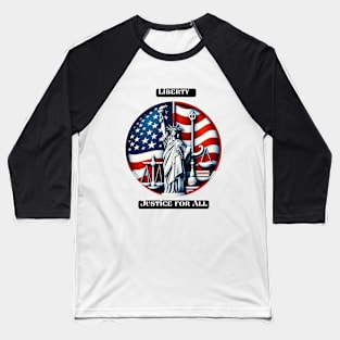 Liberty & Justice for All Baseball T-Shirt